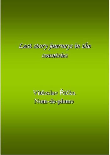 Lost story journeys in the countries - Vítězslav Říčka - e-kniha