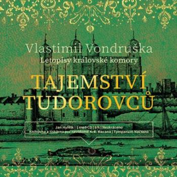 Tajemství Tudorovců - Vlastimil Vondruška - audiokniha