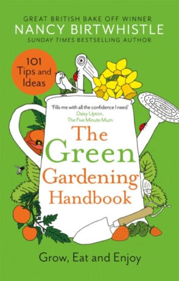 The Green Gardening Handbook - Nancy Birtwhistle