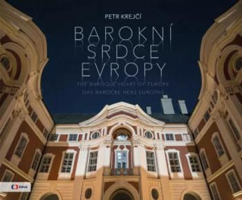 Barokní srdce Evropy (Defekt) - Petr Krejčí