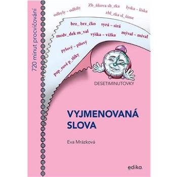 Desetiminutovky Vyjmenovaná slova (978-80-266-1727-3)