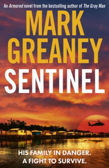 Sentinel - Mark Greaney