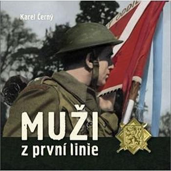 Muži z první linie (978-80-906621-3-1)