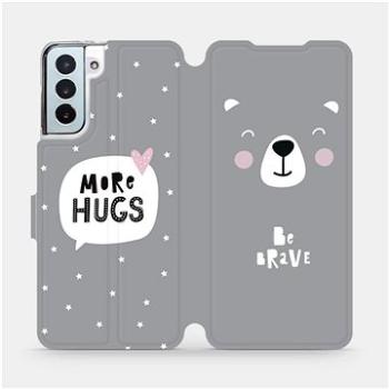 Flipové pouzdro na mobil Samsung Galaxy S21 Plus 5G - MH06P Be brave - more hugs (5903516618842)