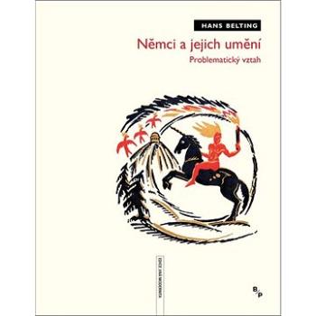 Němci a jejich umění: Problematický vztah (978-80-7485-185-8)