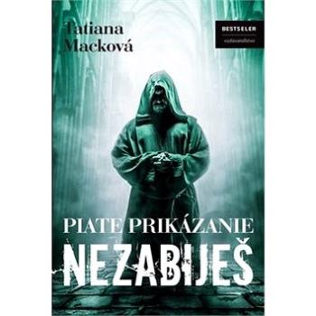 Piate prikázanie Nezabiješ (978-80-969968-9-6)