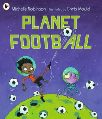 Planet Football - Michelle Robinson