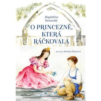 O princezně, která ráčkovala (978-80-253-6040-8)