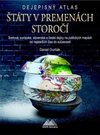 Štáty v premenách storočí - Daniel Gurňák