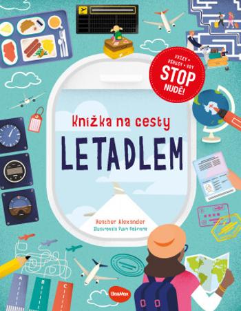 Knížka na cesty LETADLEM - Alexander Heather