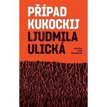 Případ Kukockij (978-80-7432-978-4)