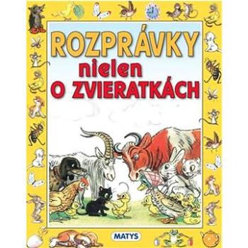 Rozprávky nielen o zvieratkách (978-80-8088-688-2)