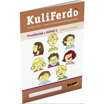 KuliFerdo Predškolák s ADHD 2: Správanie a komunikácia (978-80-8140-472-6)