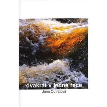 Dvakrát v jedné řece (80-239-3504-6)