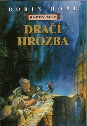 Snědý muž 5: Dračí hrozba - Robin Hobb