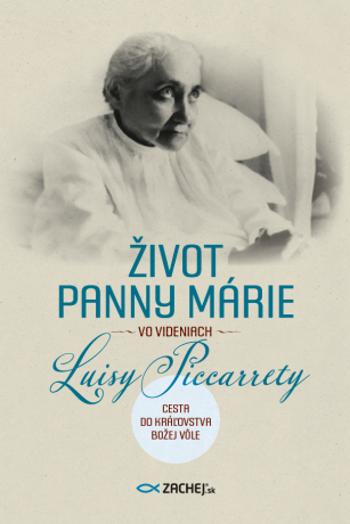 Život Panny Márie vo videniach Luisy Piccarrety - Luisa Piccarreta - e-kniha