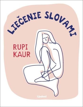 Liečenie slovami - Rupi Kaur