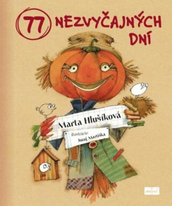 77 nezvyčajných dní - Marta Hlušíková