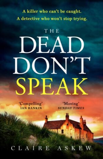 The Dead Don't Speak - Claire Askew