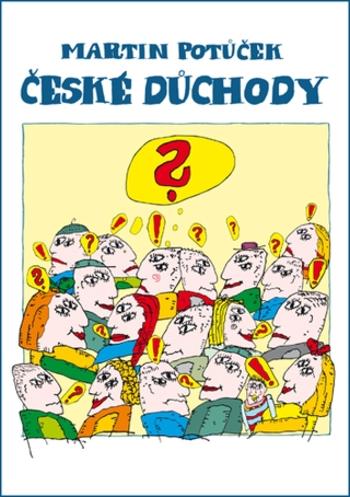 České důchody - Martin Potůček - e-kniha