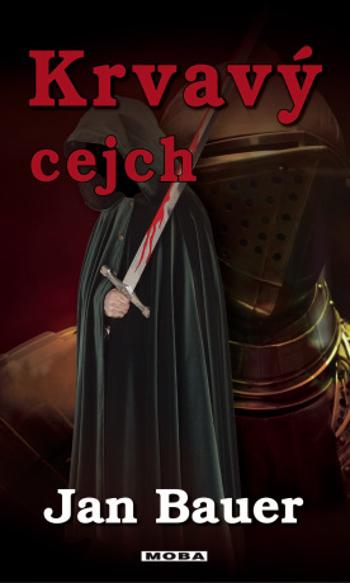 Krvavý cejch - Jan Bauer - e-kniha