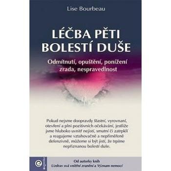 Léčba pěti bolestí duše (978-80-8100-489-6)