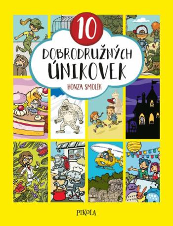 10 dobrodružných únikovek - Jan Smolík