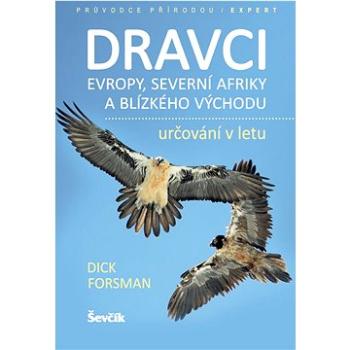 Dravci Evropy, severní Afriky a Blízkého východu: určování v letu (978-80-7291-255-1)