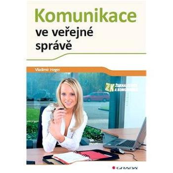 Komunikace ve veřejné správě (978-80-247-3779-9)