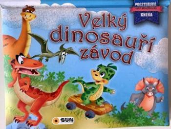 O neposlušném dinosaurovi - Prostorová kniha