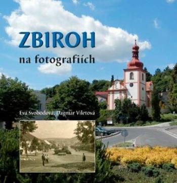 Zbiroh na fotografiích - Eva Svobodová, Viletová Dagmar