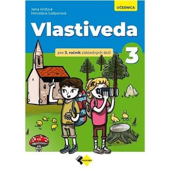 Vlastiveda pre 3. ročník ZŠ – učebnica (978-80-8091-815-6)