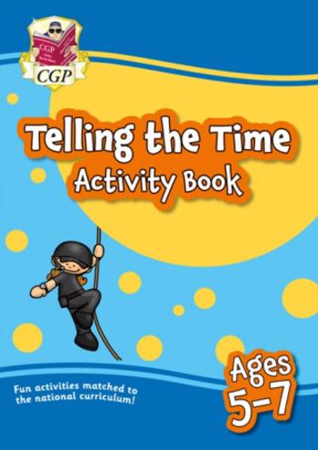 Telling the Time Activity Book for Ages 5-7 - CGP Books