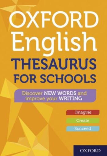 Oxford English Thesaurus for Schools - Oxford Dictionaries