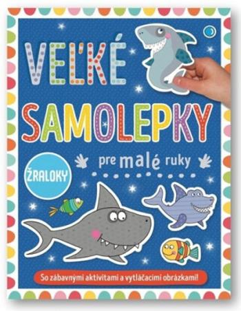 Velké samolepky a omalovánky pre malé ruky Žraloky