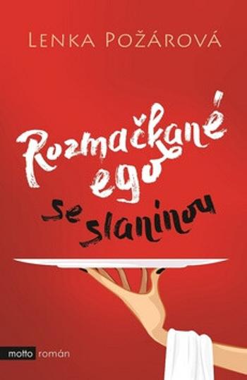 Rozmačkané ego se slaninou - Lenka Požárová