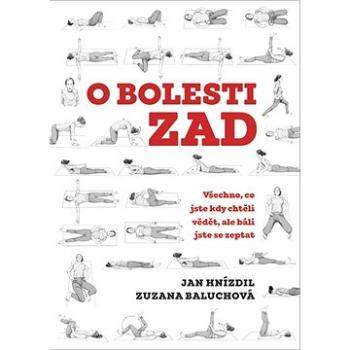 O bolesti zad: Všechno, co jste kdy chtěli vědět, ale báli jste se zeptat (978-80-7422-777-6)