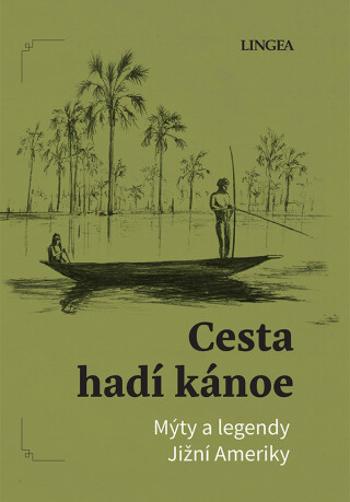 Cesta hadí kánoe - Ondřej Pivoda