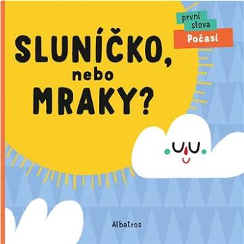 Sluníčko, nebo mraky? (978-80-00-06113-9)