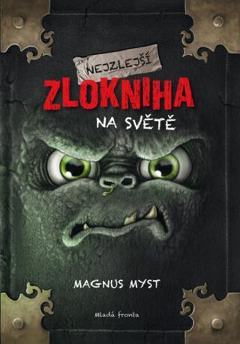 Nejzlejší zlokniha na světě - Magnus Myst