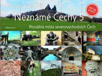 Neznámé Čechy 5 - Václav Vokolek