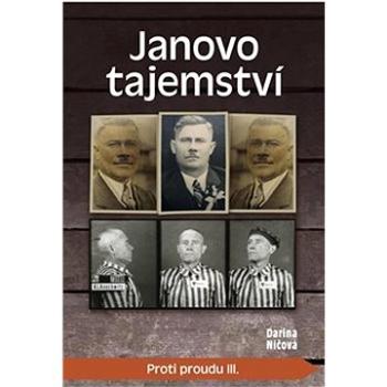 Janovo tajemství: Proti proudu III. (978-80-88215-47-9)