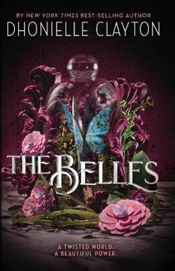 The Belles - Dhonielle Claytonová