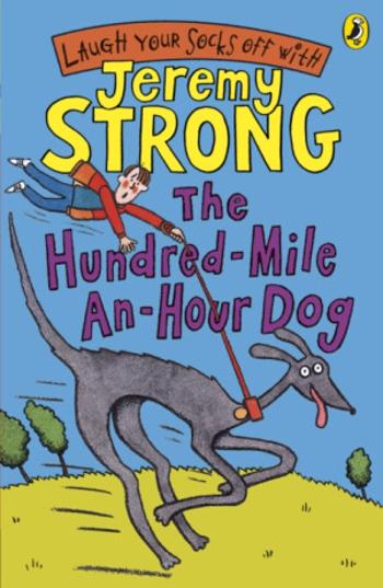 The Hundred-Mile-an-Hour Dog - Jeremy Strong