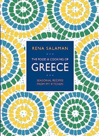 Food and Cooking of Greece - Rena Salaman