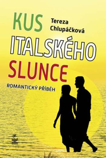 Kus italského slunce - Tereza Chlupáčková