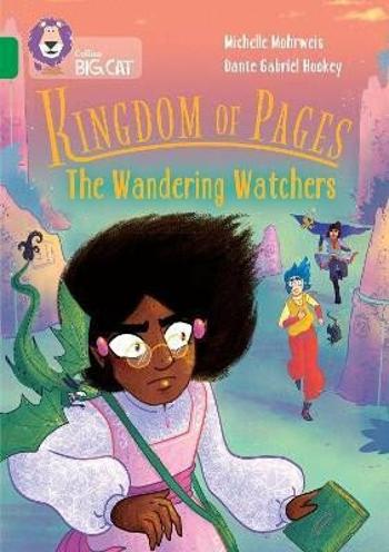 Kingdom of Pages: The Wandering Watchers: Band 15/Emerald (Collins Big Cat) - Mohrweis Michelle