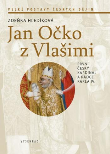 Jan Očko z Vlašimi - Zdeňka Hledíková