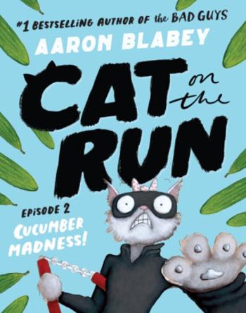 Cat on the Run (Episode 2) - Aaron Blabey