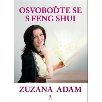 Osvoboďte se s Feng Shui (978-80-270-9227-7)